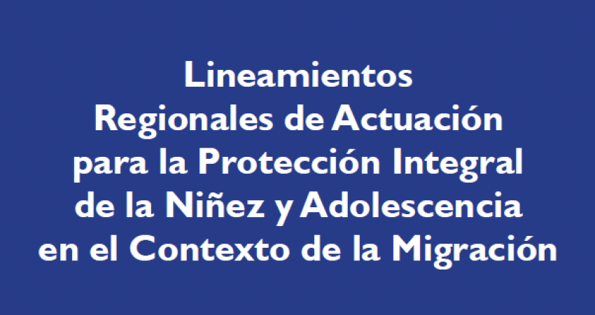 Imagen Lineamientos regionales para protección de la niñez migrante