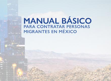 Portada del documento. Texto: Manual básico para contratar personas migrantes en México